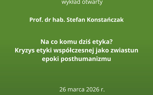 Wykład otwarty prof. Stefana Konstańczaka