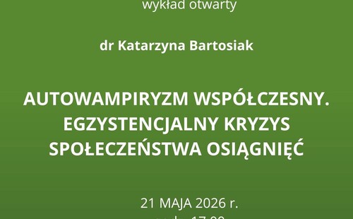Wykład otwarty dr Katarzyny Bartosiak